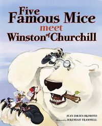 Cover image for Five Famous Mice Meet Winston of Churchill