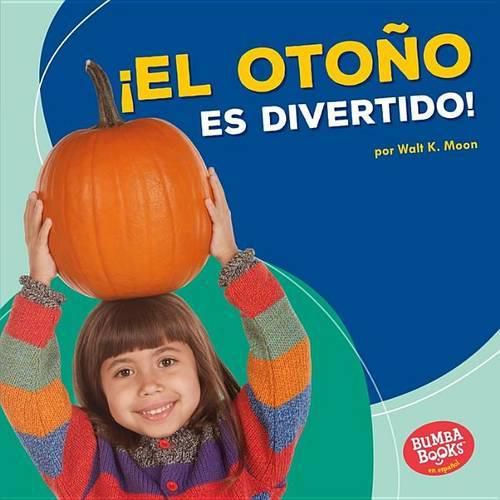 !El Otono Es Divertido! (Fall Is Fun!)