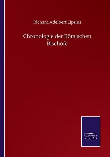 Chronologie der Roemischen Bischoefe