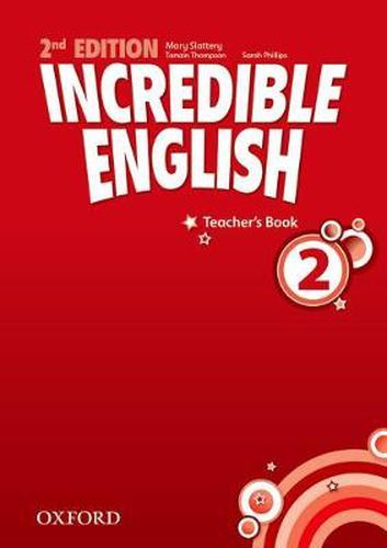 Cover image for Incredible English: 2: Teacher's Book