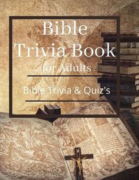 Cover image for Bible Trivia Book for Adults