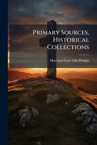Cover image for Primary Sources, Historical Collections