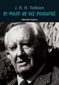 Cover image for El Mago de Las Palabras: J. R. R. Tolkien