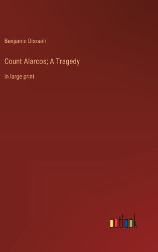 Cover image for Count Alarcos; A Tragedy