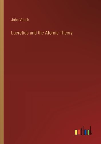 Lucretius and the Atomic Theory