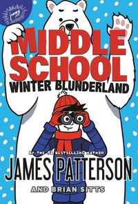 Cover image for Middle School: Winter Blunderland