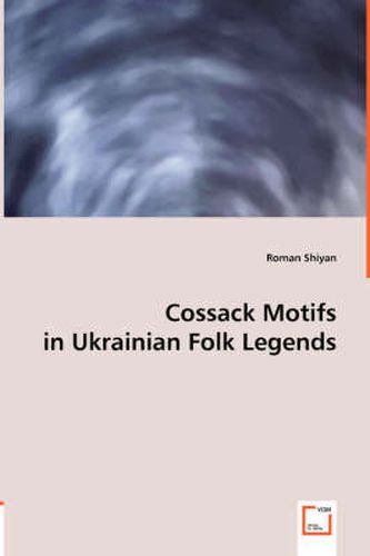 Cover image for Cossack Motifs in Ukrainian Folk Legends