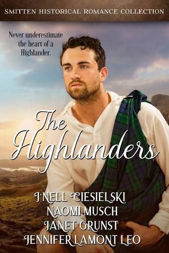 Cover image for The Highlanders: A Smitten Historical Romance Collection