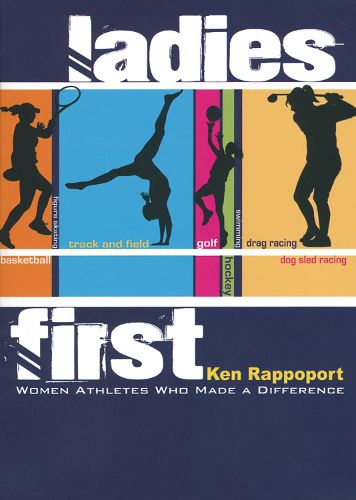Cover image for Ladies First: Women Athletes Who Made a Difference