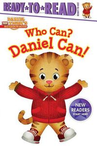 Cover image for Who Can? Daniel Can!: Ready-To-Read Ready-To-Go!