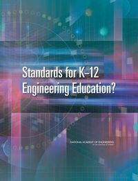 Cover image for Standards for K-12 Engineering Education?