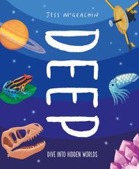 Cover image for Deep: Delve Into Hidden Worlds