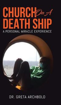 Cover image for Church on a Death Ship: A Personal Miracle Experience