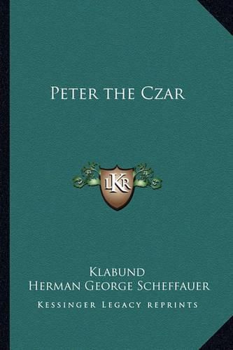 Cover image for Peter the Czar