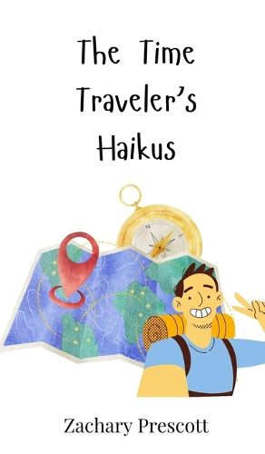 Cover image for The Time Traveler's Haikus