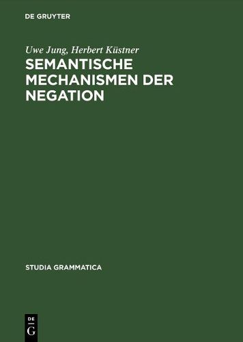 Cover image for Semantische Mechanismen Der Negation