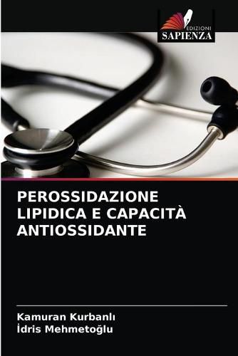 Perossidazione Lipidica E Capacita Antiossidante