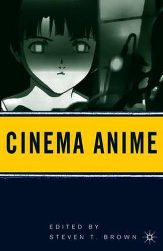 Cover image for Cinema Anime: Critical Engagements with Japanese Animation