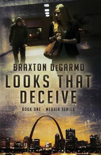 Cover image for Looks That Deceive: A Medical Thriller