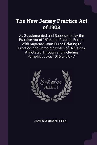 Cover image for The New Jersey Practice Act of 1903