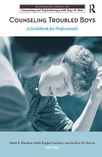Cover image for Counseling Troubled Boys: A Guidebook for Professionals