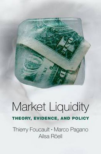 Cover image for Market Liquidity: Theory, Evidence, and Policy