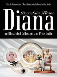 Cover image for Diana an Illustrated Collection and Price Guide: Porcelain Plates