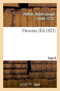 Cover image for Oeuvres. Tome 9