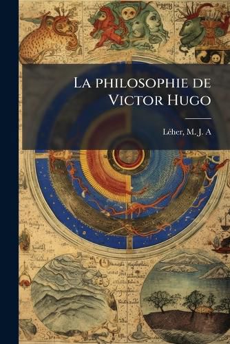 Cover image for La Philosophie de Victor Hugo