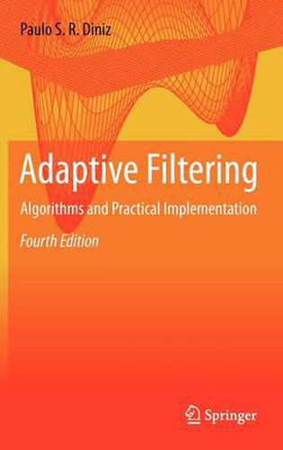 Cover image for Adaptive Filtering: Algorithms and Practical Implementation