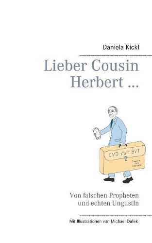 Cover image for Lieber Cousin Herbert ...: Von falschen Propheten und echten Ungustln