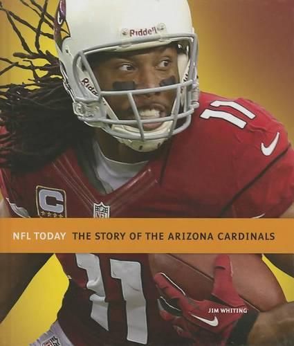 Cover image for The Story of the Arizona Cardinals