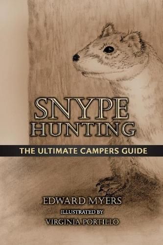 Cover image for Snype Hunting: The Ultimate Campers Guide