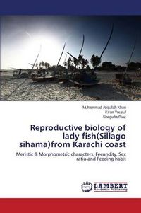 Cover image for Reproductive biology of lady fish(Sillago sihama)from Karachi coast