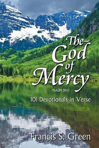 Cover image for The God of Mercy: 101 Devotionals in Verse