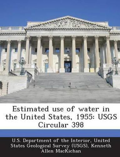 Cover image for Estimated Use of Water in the United States, 1955