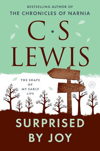 Cover image for Surprised by Joy: The Shape of My Early Life