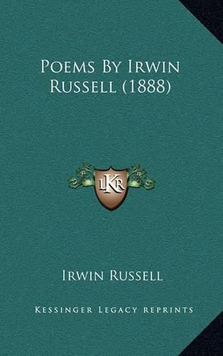 Cover image for Poems by Irwin Russell (1888)