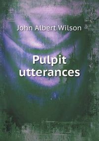 Cover image for Pulpit Utterances