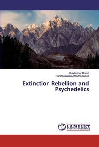 Cover image for Extinction Rebellion and Psychedelics