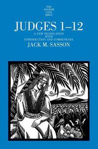 Cover image for Judges 1-12: A New Translation with Introduction and Commentary