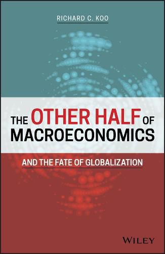 Cover image for The Other Half of Macroeconomics and the Fate of Globalization