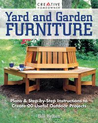 Cover image for Yard and Garden Furniture, 2nd Edition: Plans & Step-By-Step Instructions to Create 20 Useful Outdoor Projects