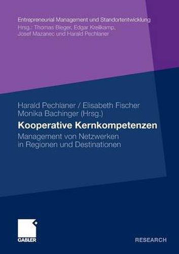 Cover image for Kooperative Kernkompetenzen: Management von Netzwerken in Regionen und Destinationen