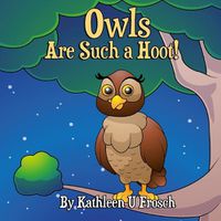 Cover image for Owls Are Such a Hoot!