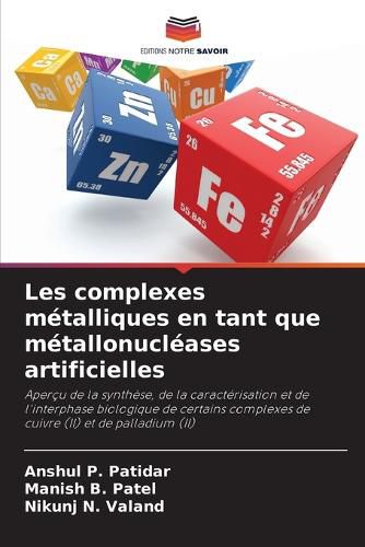 Cover image for Les complexes metalliques en tant que metallonucleases artificielles
