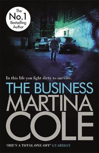 Cover image for The Business: A compelling suspense thriller of danger and destruction