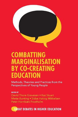 Cover image for Combatting Marginalisation by Co-Creating Education: Methods, Theories and Practices from the Perspectives of Young People