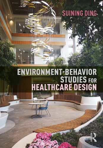 Cover image for Environment-Behavior Studies for Healthcare Design