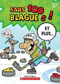 Cover image for 100 Blagues! Et Plus... N? 37